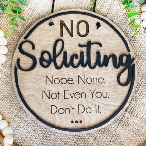 Very Clear No Soliciting Sign, Don't Do It, 2 Layers Wood Door Hanger