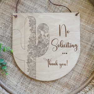 Saguaro Cactus No Soliciting Sign, Desert Southwest Style, Flower Pattern On Cactus